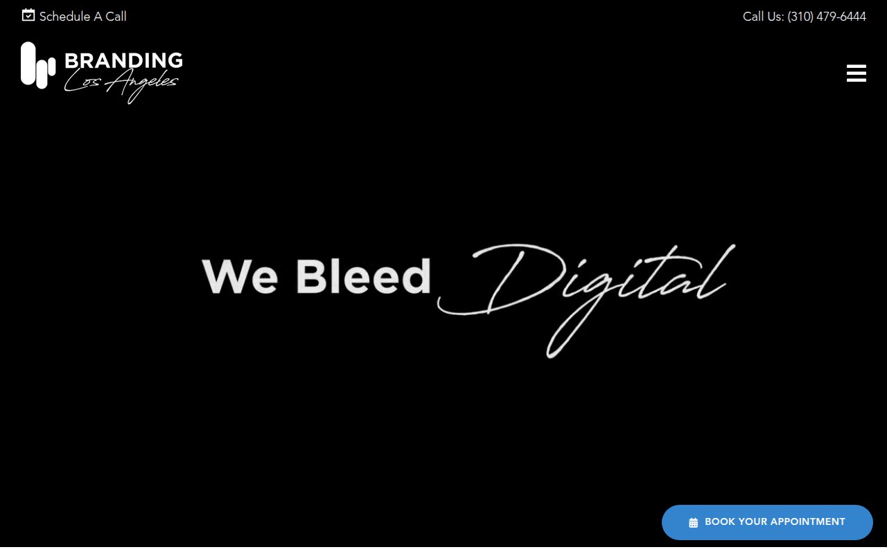 Branding Los Angeles homepage with 'We Bleed Digital' tagline, phone number, and blue appointment CTA